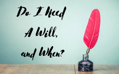 Do I Need A Will in Texas?